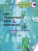 Des transports sûrs et durables [E-Book] : Une garantie de qualité /