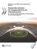 Desarrollo efectivo de megaproyectos de infraestructura [E-Book]: El caso del Nuevo Aeropuerto Internacional de la Ciudad de México /