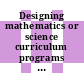 Designing mathematics or science curriculum programs : a guide for using mathematics and science education standards [E-Book] /