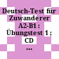 Deutsch-Test für Zuwanderer A2-B1 : Übungstest 1 ; CD [Compact Disc]