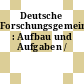 Deutsche Forschungsgemeinschaft : Aufbau und Aufgaben /