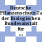Deutsche Pflanzenschutz-Tagung der Biologischen Bundesanstalt für Land- und Forstwirtschaft. 36 : in Bad Godesberg, 10. - 14. Oktober 1966 /
