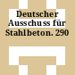 Deutscher Ausschuss für Stahlbeton. 290