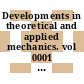 Developments in theoretical and applied mechanics. vol 0001 : Theoretical and applied mechanics: southeastern conference. 0001 : Gatlinburg, TN, 03.05.62-04.05.62