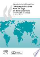 Dialogue public-privé dans les pays en développement [E-Book] : Opportunités et risques /