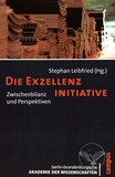 Die Exzellenzinitiative : Zwischenbilanz und Perspektiven /