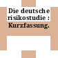Die deutsche risikostudie : Kurzfassung.
