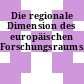 Die regionale Dimension des europäischen Forschungsraums.