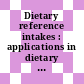 Dietary reference intakes : applications in dietary planning [E-Book] /
