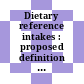 Dietary reference intakes : proposed definition of dietary fiber : a report of the Panel on the Definition of Dietary Fiber and the Standing Committee on the Scientific Evaluation of Dietary Reference Intakes [E-Book] /