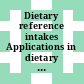 Dietary reference intakes Applications in dietary assessment : a report of the Subcommittees on Interpretation and Uses of Dietary Reference Intakes and the Standing Committee on the Scientific Evaluation of Dietary Reference Intakes, Food and Nutrition Board, Institute of Medicine [E-Book]