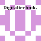 Digitaltechnik.
