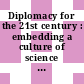 Diplomacy for the 21st century : embedding a culture of science and technology throughout the department of state [E-Book] /