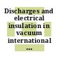 Discharges and electrical insulation in vacuum international symposium. 4 : proceedings : Waterloo, 01.09.70-04.09.70