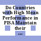 Do Countries with High Mean Performance in PISA Maintain their Lead as Students Age? [E-Book] /