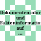 Dokumenteninformation und Fakteninformation auf Rechenanlagen : Fachtagung: Vorträge (Auswahl) : Leipzig, 13.02.79-14.02.79.