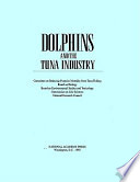 Dolphins and the tuna industry [E-Book] /