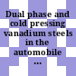 Dual phase and cold pressing vanadium steels in the automobile industry : proceedings of Seminar held at the Berlin Hilton Hotel on 11th October, 1978 /