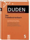 Duden : das Fremdwörterbuch : auf der Grundlage der neuen amtlichen Rechtschreibregeln /