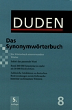 Duden : das Synonymwörterbuch ; ein Wörterbuch sinnverwandter Wörter /