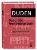 Duden : das grosse Fremdwörterbuch : Herkunft und Bedeutung der Fremdwörter /