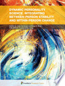 Dynamic Personality Science. Integrating Between-Person Stability and Within-Person Change [E-Book] /