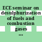 ECE seminar on desulphurization of fuels and combustion gases 0003 : Salzburg, 18.05.81-22.05.81.
