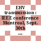 EHV transmission : IEEE conference Montreal, Sept. 30th - Oct. 2nd, 1968.