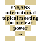 ENS/ANS international topical meeting on nuclear power reactor safety. vol 0001 : Proceedings : Bruxelles, 16.10.78-19.10.78.