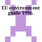 EU environment guide 1996.