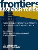 Early and late selection: Effects of load, dilution and salience [E-Book] /