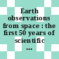 Earth observations from space : the first 50 years of scientific achievements [E-Book] /