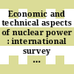 Economic and technical aspects of nuclear power : international survey course. volume 0001 : Lectures delivered at a training course, Vienna, 5.-16.9.1966 : Wien, 05.09.1966-16.09.1966.