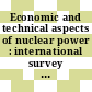 Economic and technical aspects of nuclear power : international survey course. volume 0003 : Lectures delivered at a training course, Vienna, 5.-16.9.1966 : Wien, 05.09.1966-16.09.1966.