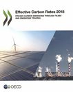 Effective carbon rates 2018 : pricing carbon emissions through taxes and emissions trading /