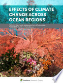 Effects of Climate Change Across Ocean Regions [E-Book] /