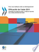 Efficacité de l'aide 2011 [E-Book] : Progrès accomplis dans la mise en œuvre de la Déclaration de Paris /