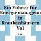 Ein Führer für Energiemanagement in Krankenhäusern Vol 0004: elektrische Energieversorgung, Beleuchtungsanlagen.