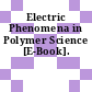 Electric Phenomena in Polymer Science [E-Book].