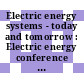 Electric energy systems - today and tomorrow : Electric energy conference : 1986: preprints of papers : Brisbane, 20.10.86-22.10.86.