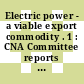 Electric power - a viable export commodity . 1 : CNA Committee reports : Canadian Nuclear Association annual international conference. 0023 : Montreal, 12.06.1983-15.06.1983