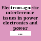 Electromagnetic interference issues in power electronics and power systems / [E-Book]