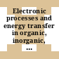Electronic processes and energy transfer in organic, inorganic, and biological systems : Michael Kasha Symposium : Tallahassee, FL, 08.01.76-10.01.76.