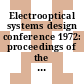 Electrooptical systems design conference 1972: proceedings of the technical program : New-York, NY, 12.09.72-14.09.72.