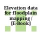 Elevation data for floodplain mapping / [E-Book]