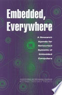 Embedded, everywhere : a research agenda for networked systems of embedded computers /