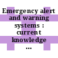 Emergency alert and warning systems : current knowledge and future research directions [E-Book] /