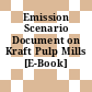 Emission Scenario Document on Kraft Pulp Mills [E-Book] /