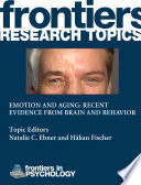 Emotion and Aging: Recent Evidence from Brain and Behavior [E-Book] /