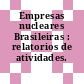 Empresas nucleares Brasileiras : relatorios de atividades. 1975.